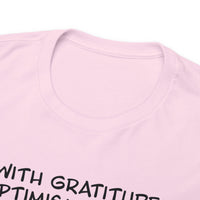 "With gratitude, optimism is sustainable" - Michael J. Fox quote - Unisex Heavy Cotton Tee